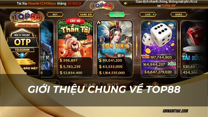 Giới thiệu chung về link vào Top88